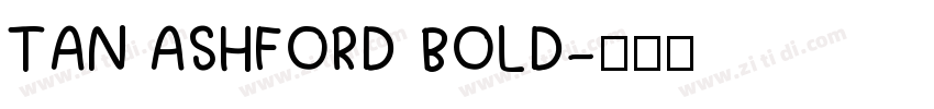 TAN ASHFORD BOLD字体转换
